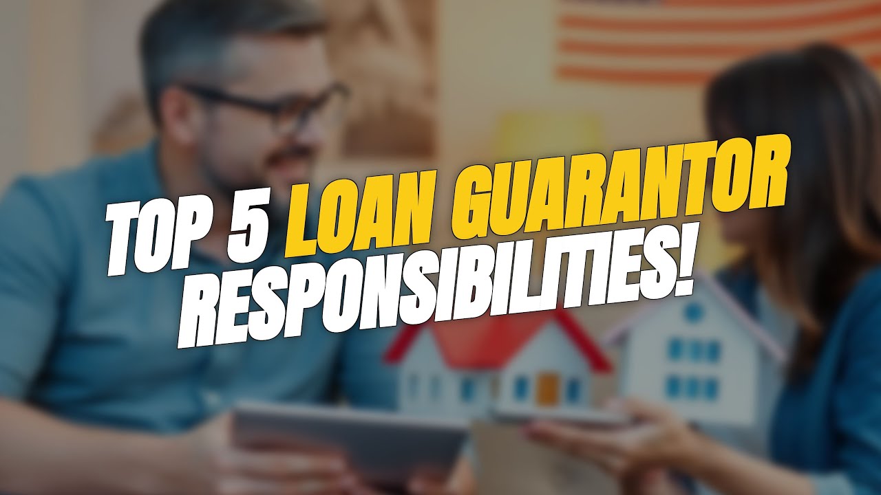 TOP 5 Responsibilities of a Loan Guarantor 🏦💰