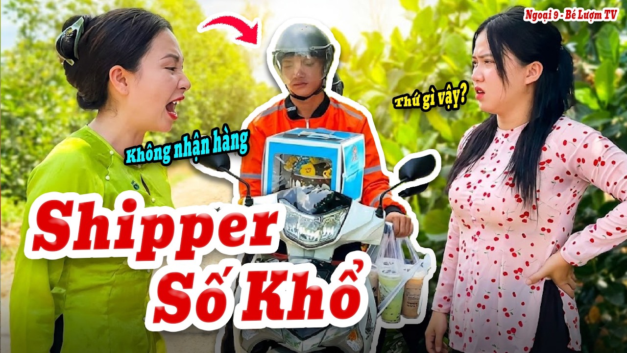 Kiếp Nạn Của Anh Shipper: Chạy Hụt Hơi Gặp Cô Khách Hàng Đòi Bùng Hàng | Ngoại 9 - Bé Lượm TV