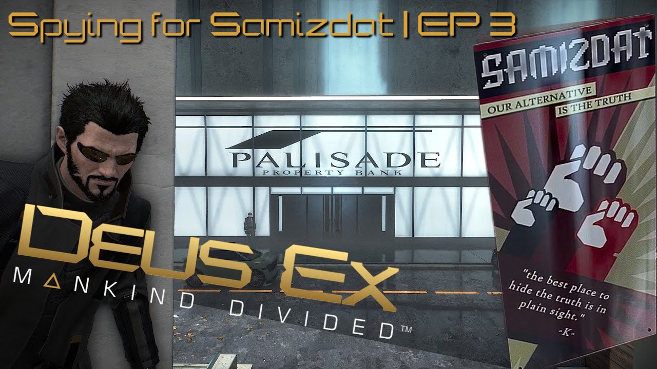 Playing Deus Ex Mankind Divided in 2025 | Spying for Samizdat – Is Truth Worth the Risk?