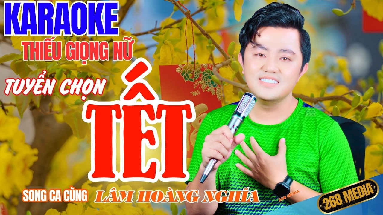 TUYỂN TẬP NHẠC TẾT KARAOKE - Song Ca Cùng Lâm Hoàng Nghĩa | Thiếu Giọng Nữ