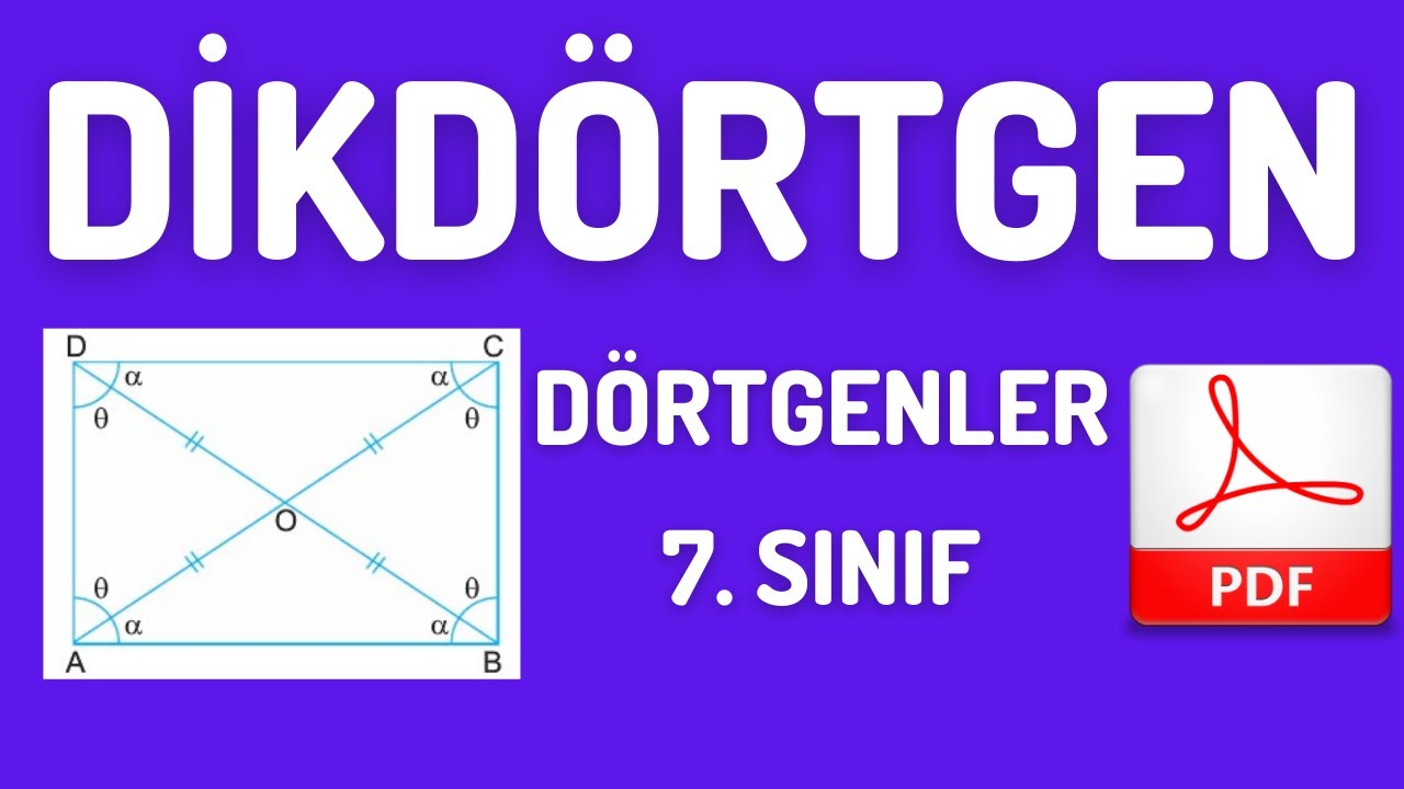 DİKDÖRTGEN - DÖRTGENLER - 2 - DİKDÖRTGENİN ÖZELLİKLERİ - [ÇOKGENLER] [MATEMATİK]