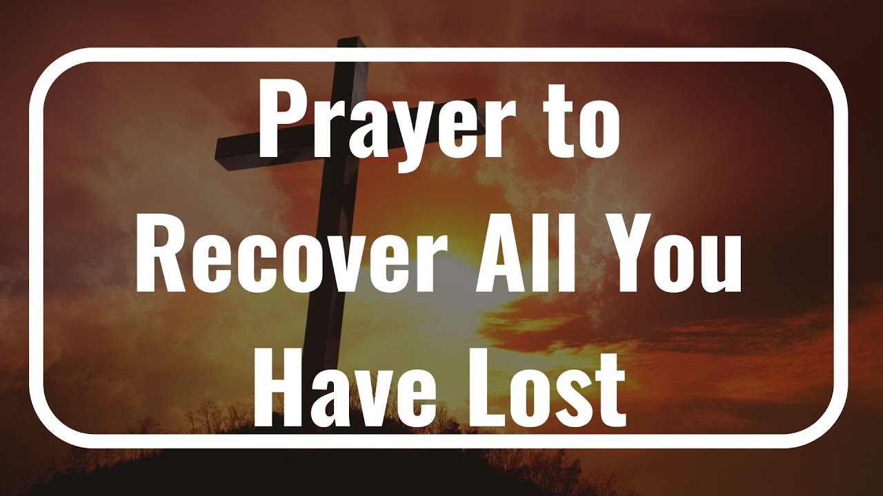 Prayer to Recover All You Have Lost to the Wicked -Powerful Prayer