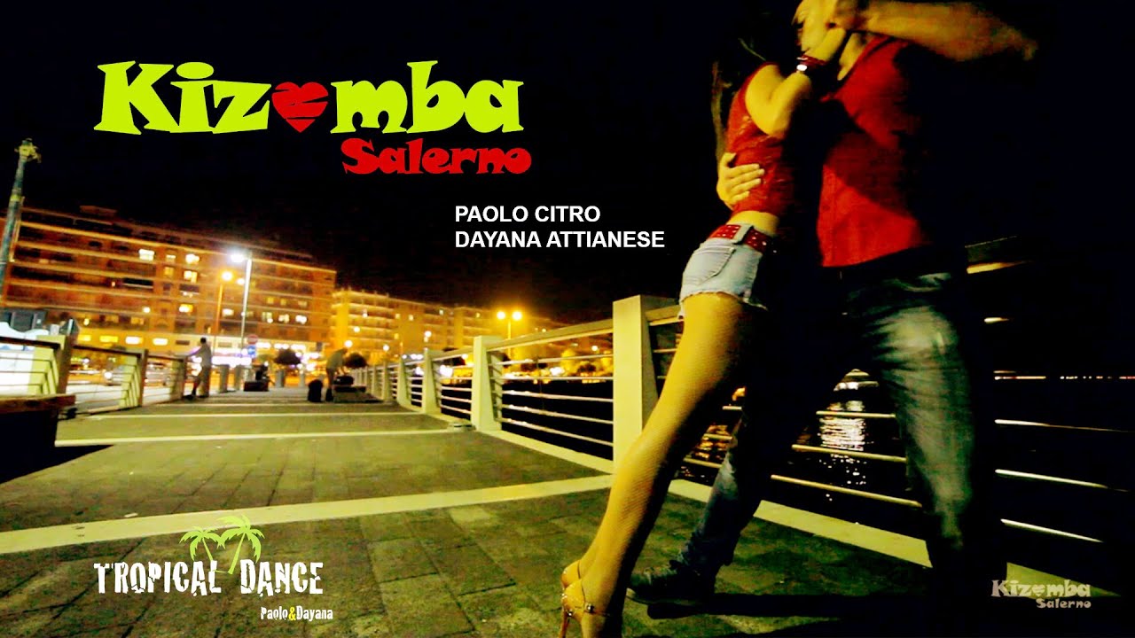 Kizomba Salerno - PAOLO CITRO e DAYANA ATTIANESE - Scuola Tropical Dance Cava De Tirreni