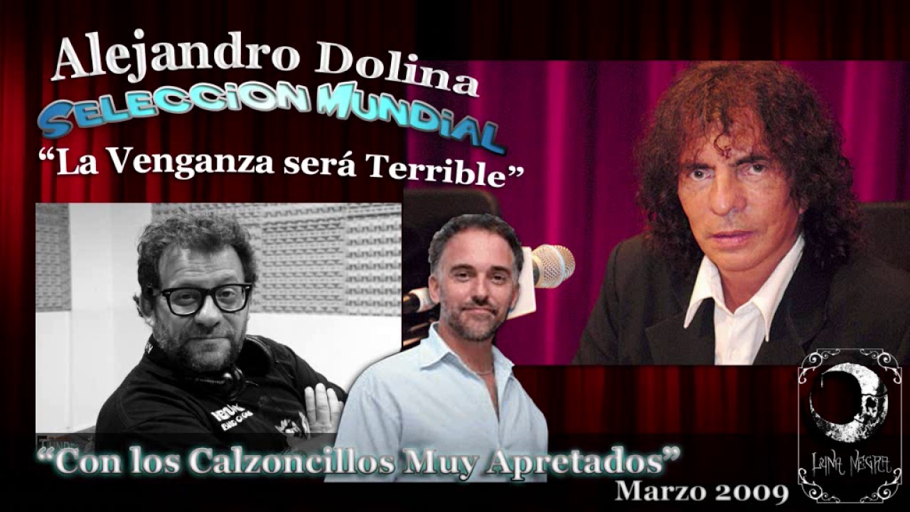 Alejandro Dolina - Con los Calzoncillos muy Apretados
