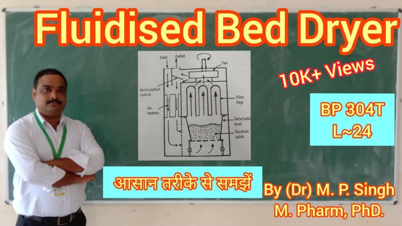 Fluidised Bed Dryer (FBD) | Drying | Pharmaceutical Engineering | BP 304T | L~24