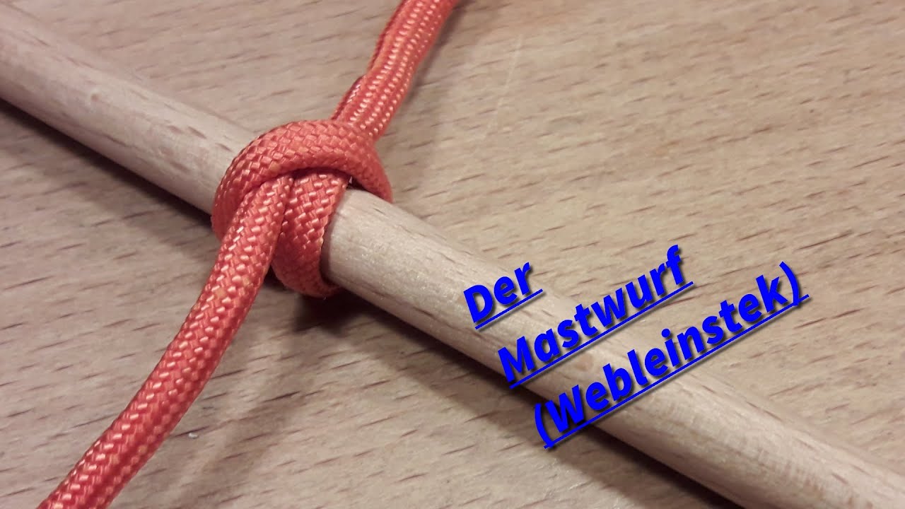 Der Mastwurf / Webleinstek