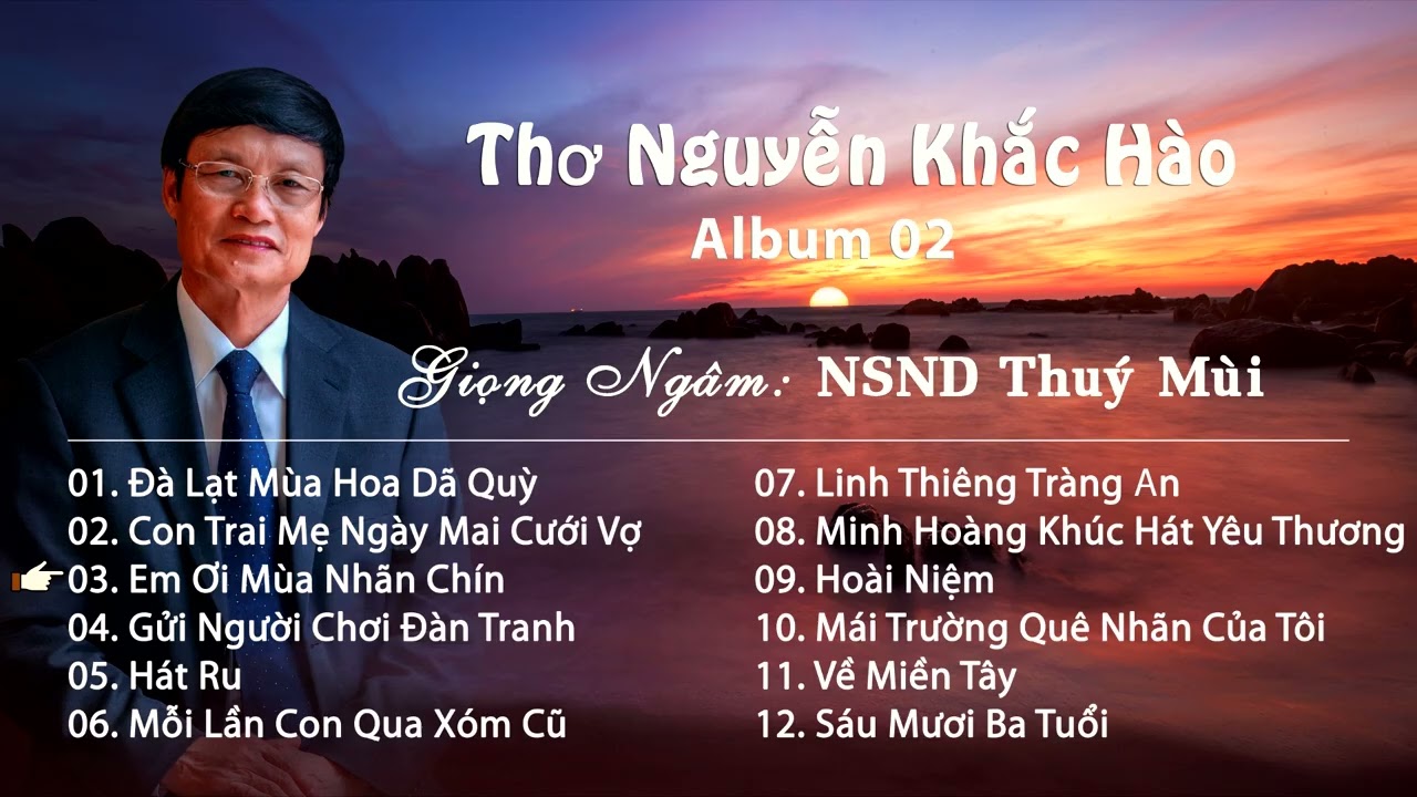 THƠ NGUYỄN KHẮC HÀO - Album 2 - GIỌNG NGÂM NSND THÚY MÙI