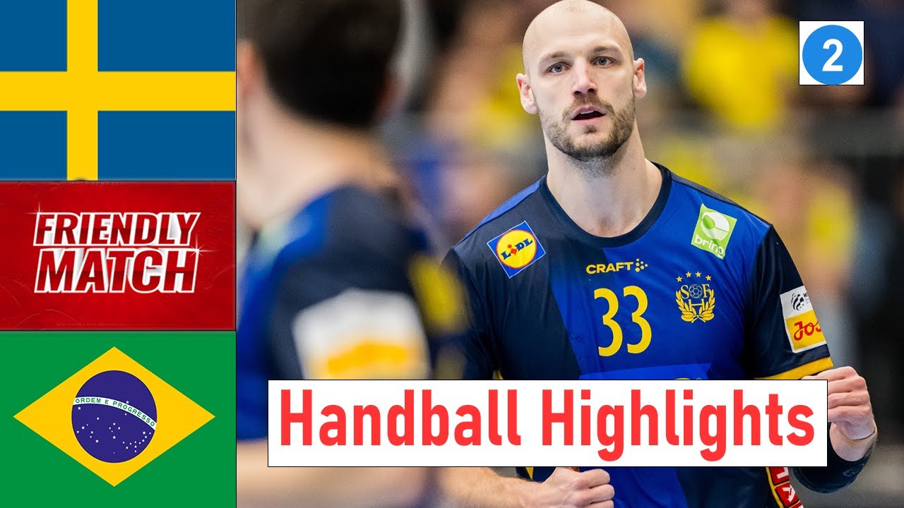 Sweden Vs Brazil Handball Match (2) Highlights • 2026