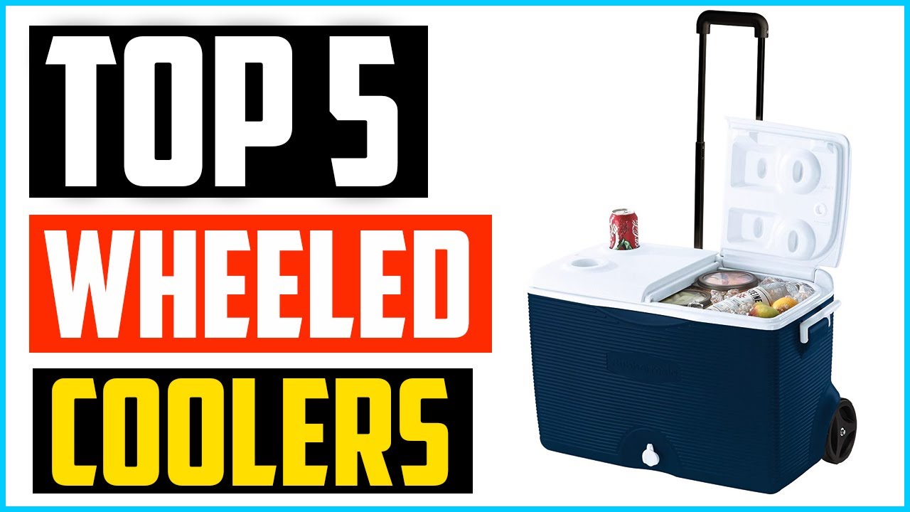 Top 5 Best Wheeled Coolers in 2026 &ndash; Reviews