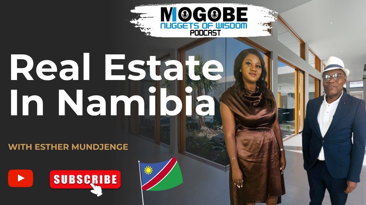 Nuggets On Real Estate in Namibia with Esther Mundjenga