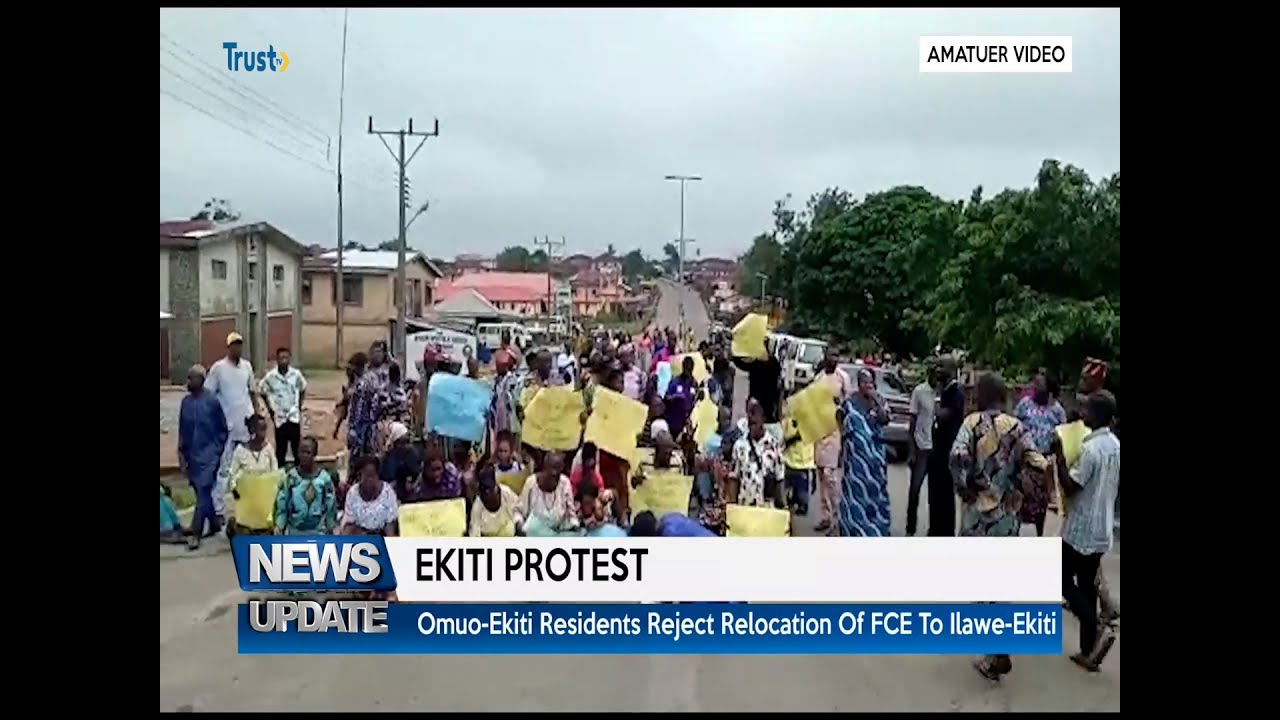 EKITI PROTEST: Omuo-ekiti Residents Reject Relocation Of FCE To Illawe-ekiti | TRUST TV