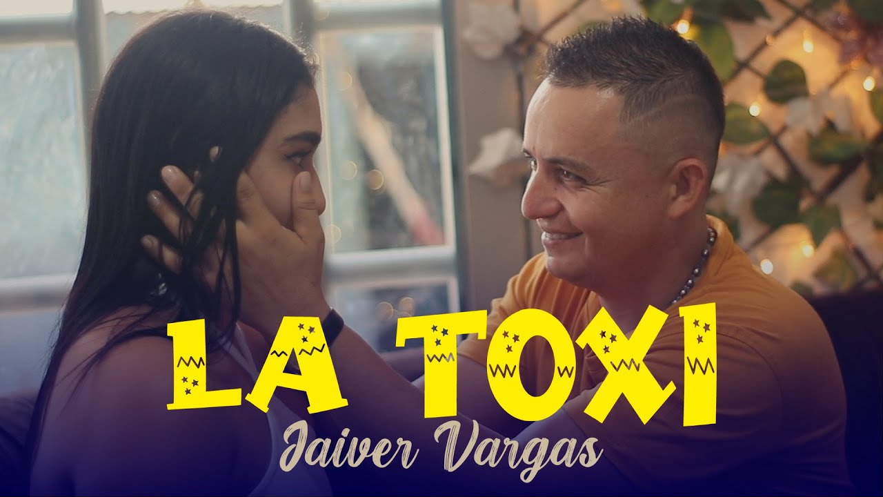 Jaiver Vargas - La Toxi (Video concepto)
