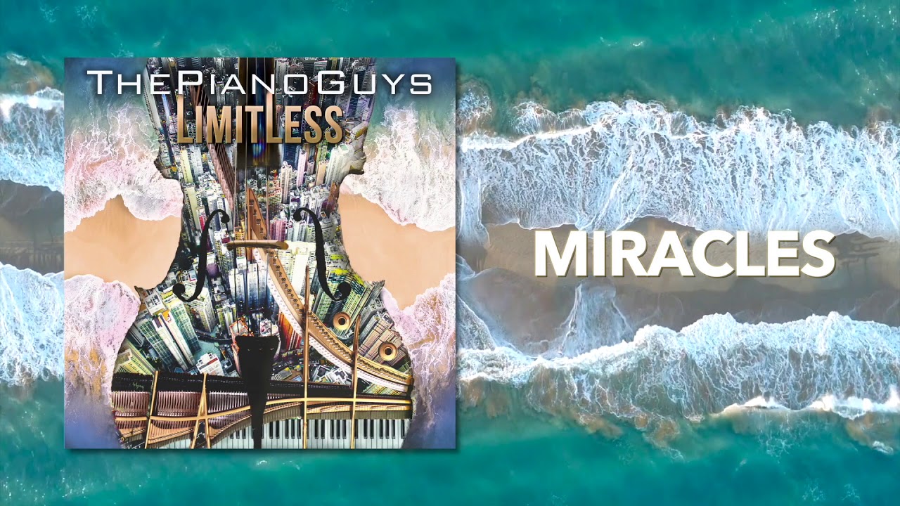 Miracles - The Piano Guys (Audio)