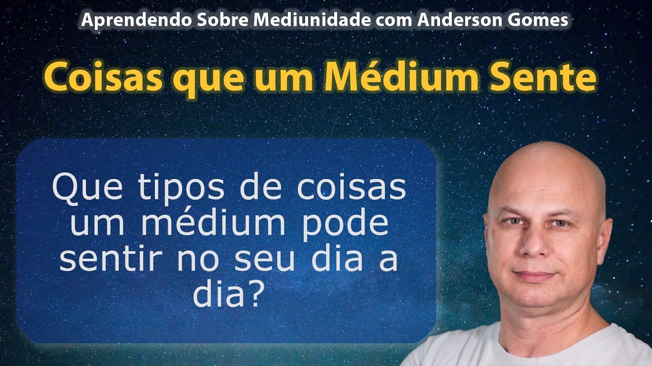 Coisas que um Médium Sente