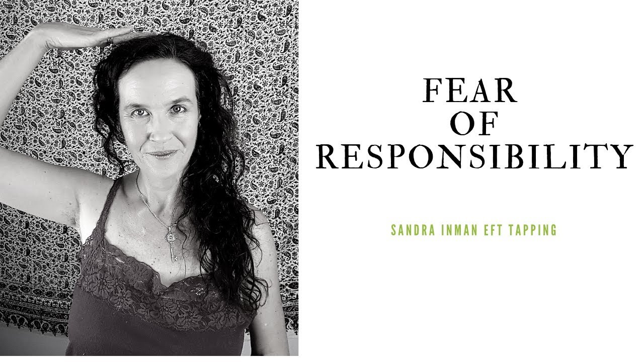 Tapping Away The Fear of Responsibility