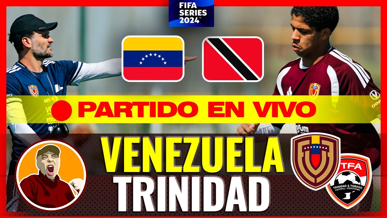 🔴POST PARTIDO VENEZUELA 4 TRINIDAD Y TOBAGO 1 EN VIVO 🏆 FIFA SERIES EN VIVO