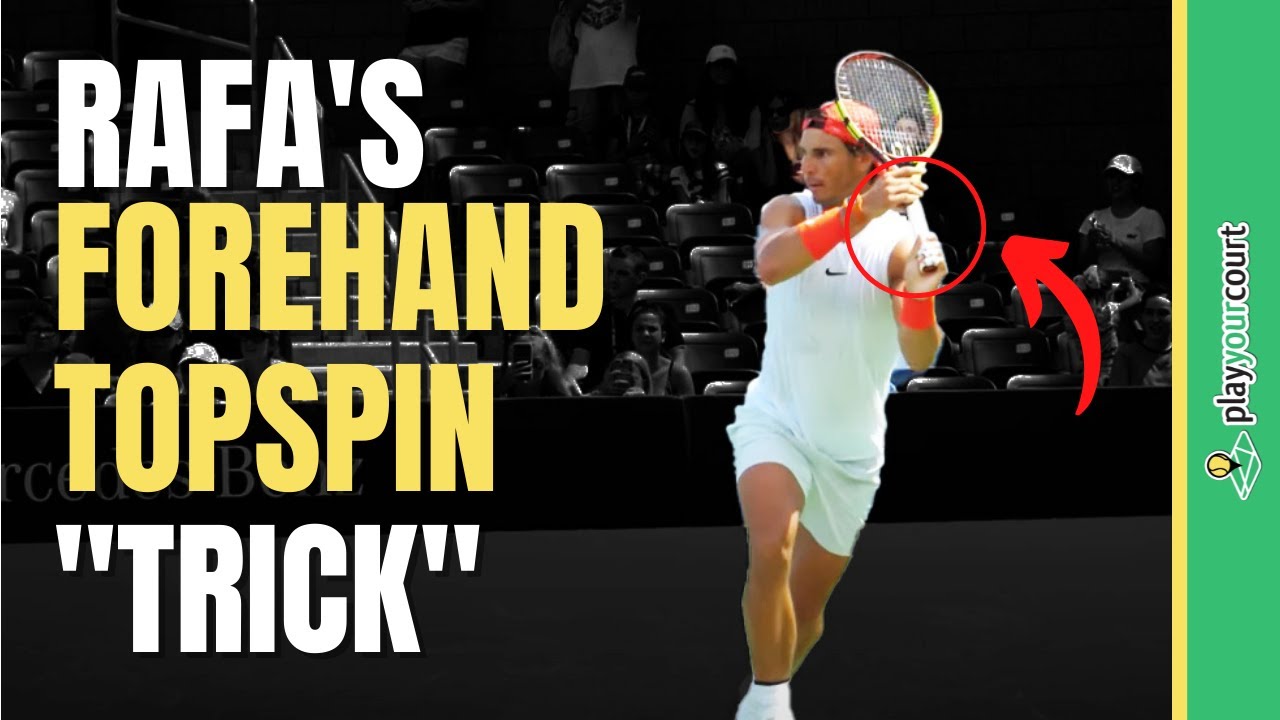 Get HUGE Forehand Topspin With This Rafa Trick
