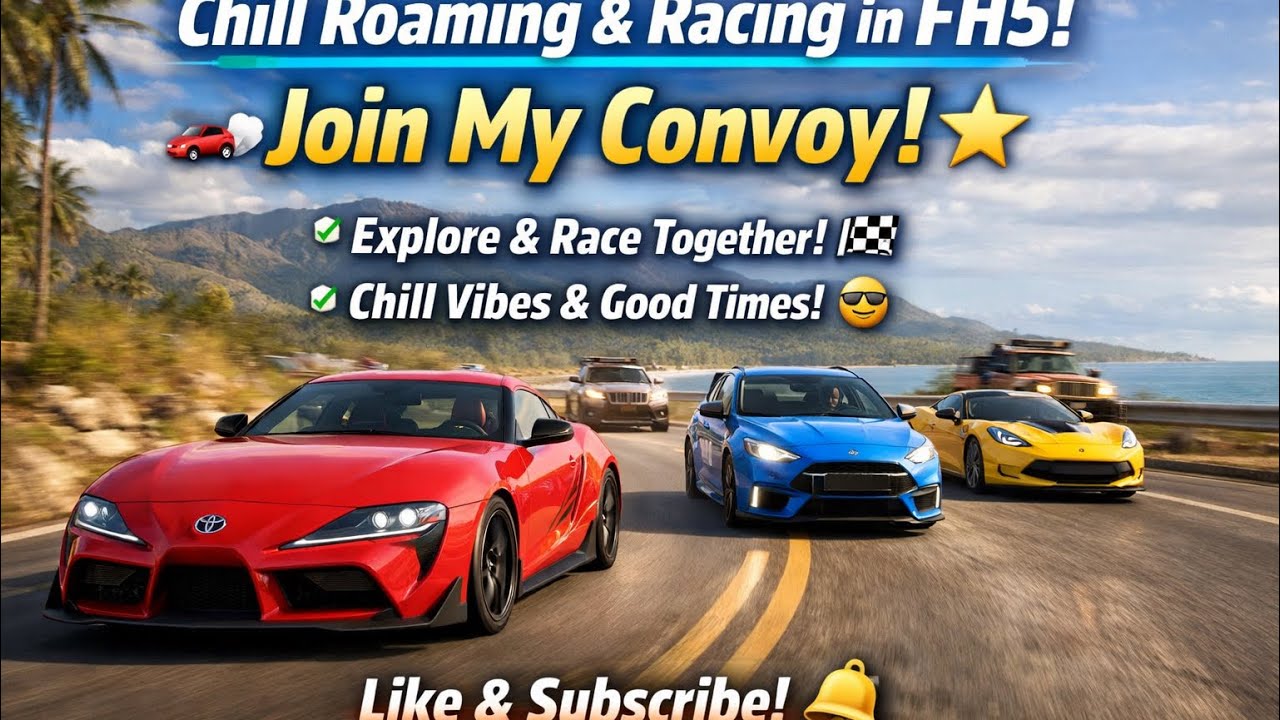 🚗💨 Chill Roaming & Racing in FH5! Join My Convoy! 🌟