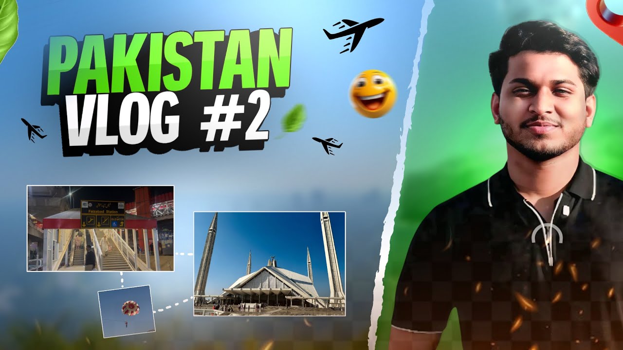 Pakistan Travel Vlog - Part 2 | Exploration