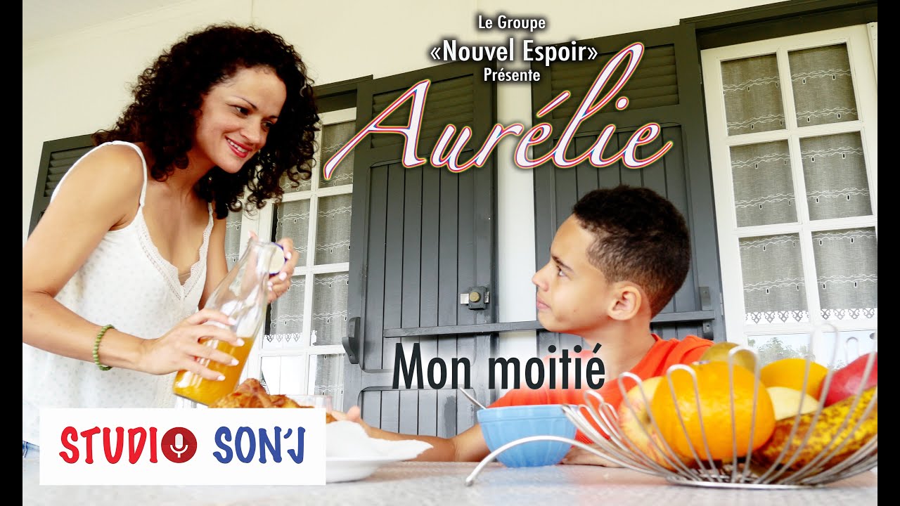 CLIP Aurélie - Mon moitié  #GroupeNouvelEspoir #Studiosonj