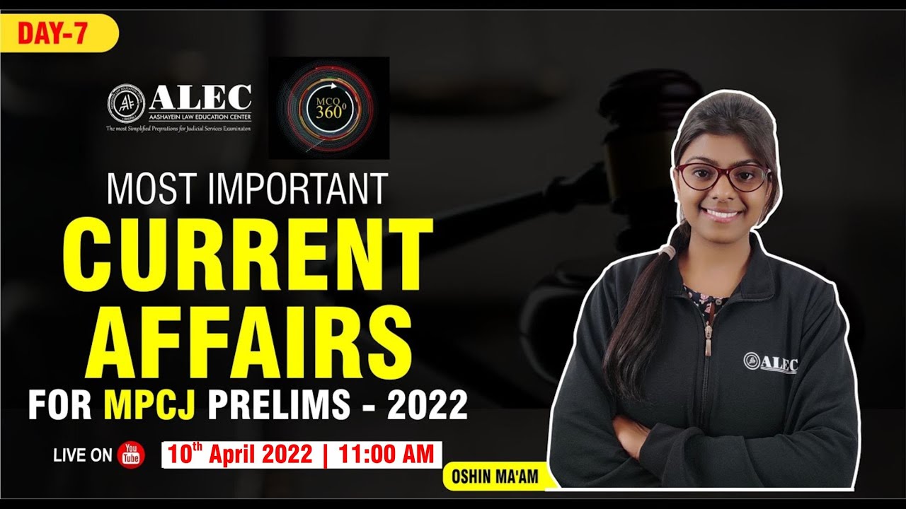 DAY: 07 | Most IMP Current Affairs for for MPCJ Prelims 2022 | MPCJ | Current Affairs | MCQ 360