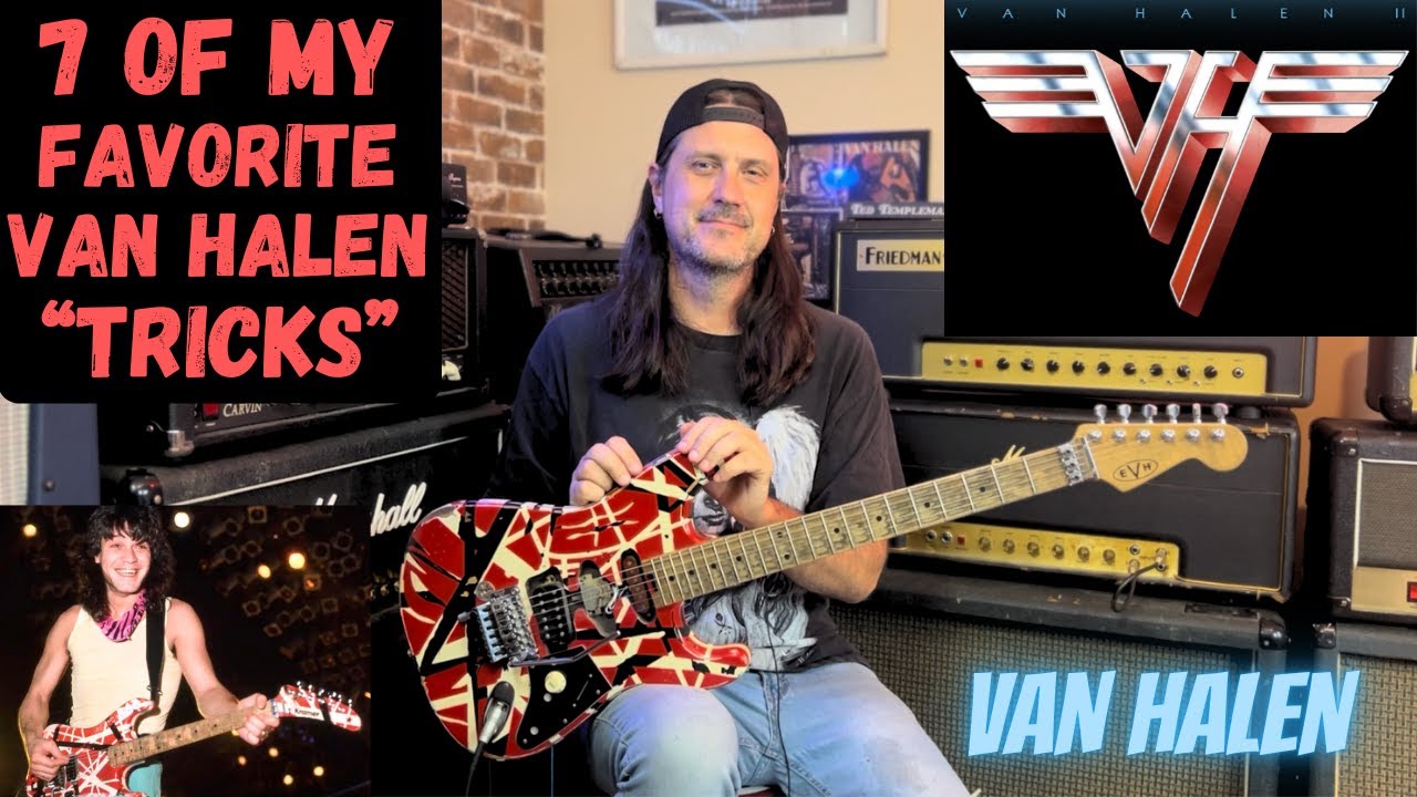 7 Of My Favorite Van Halen Guitar Tricks - Awesome Van Halen Guitar Techniques