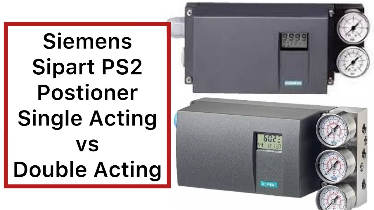 Important Points Of Siemens Sipart PS2 Positioner|Single Acting vs Double Acting|NCS Connection|