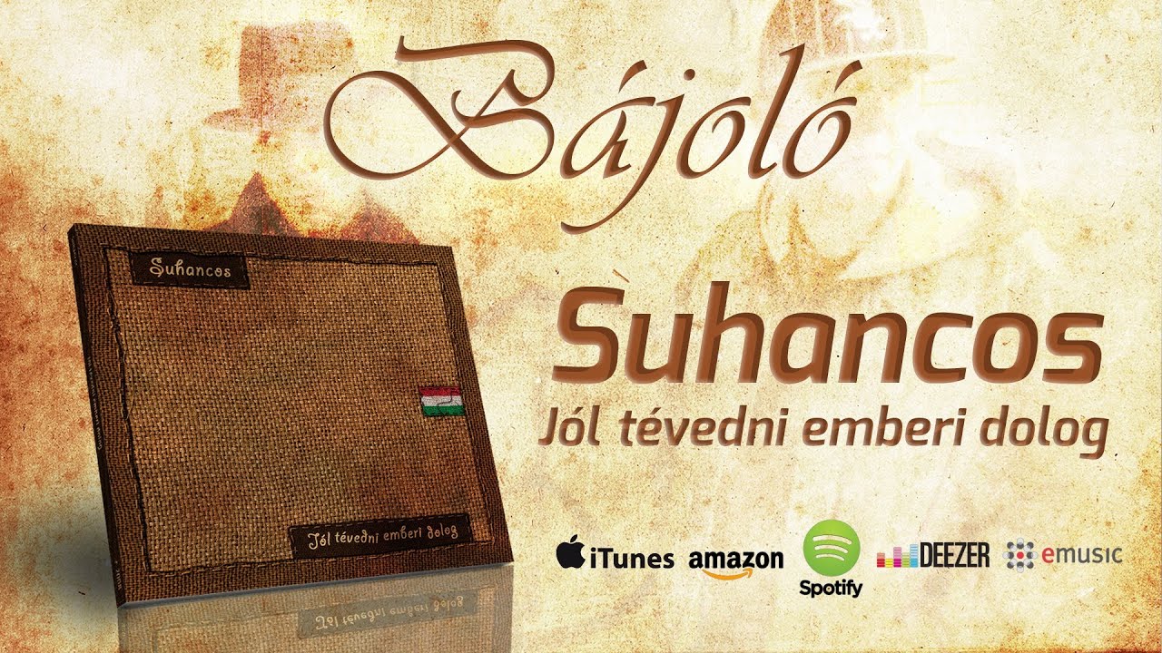 Suhancos - Bájoló (2008)
