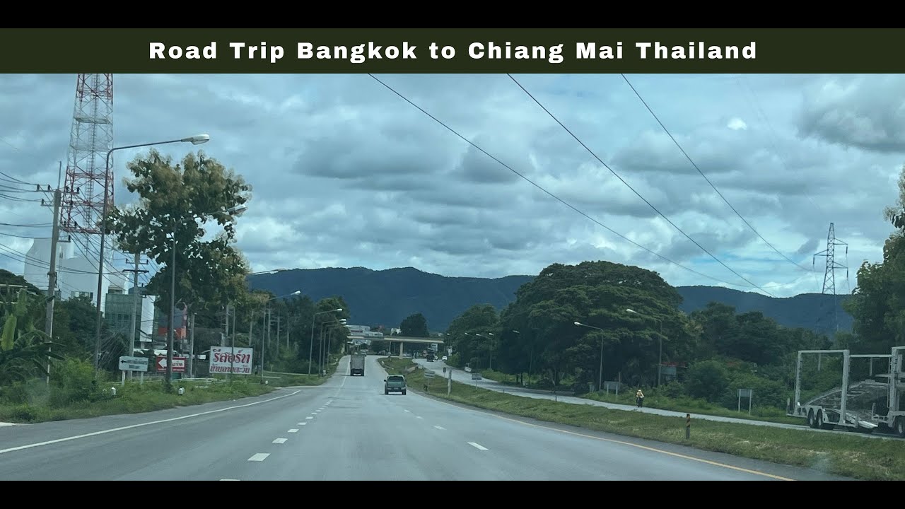Road trip Bangkok to Chiang Mai Thailand - Thailand travel Vlog