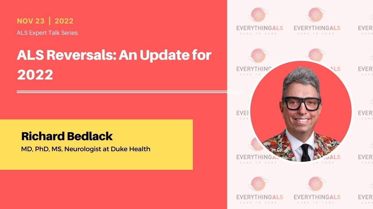ALS Reversals: An Update for 2022 by Richard Bedlack