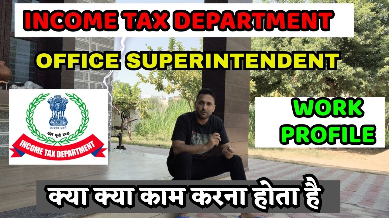 OFFICE SUPERINTENDENT JOB PROFILE || INCOME TAX SSC CGL 2025 ||
