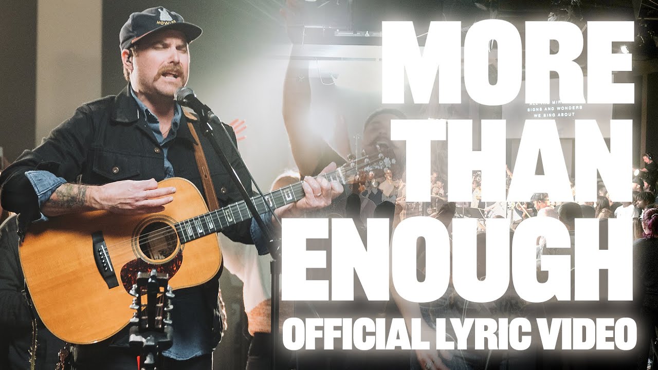 More Than Enough (Lyric Video) - Stirring Worship, Tyler Sjolander