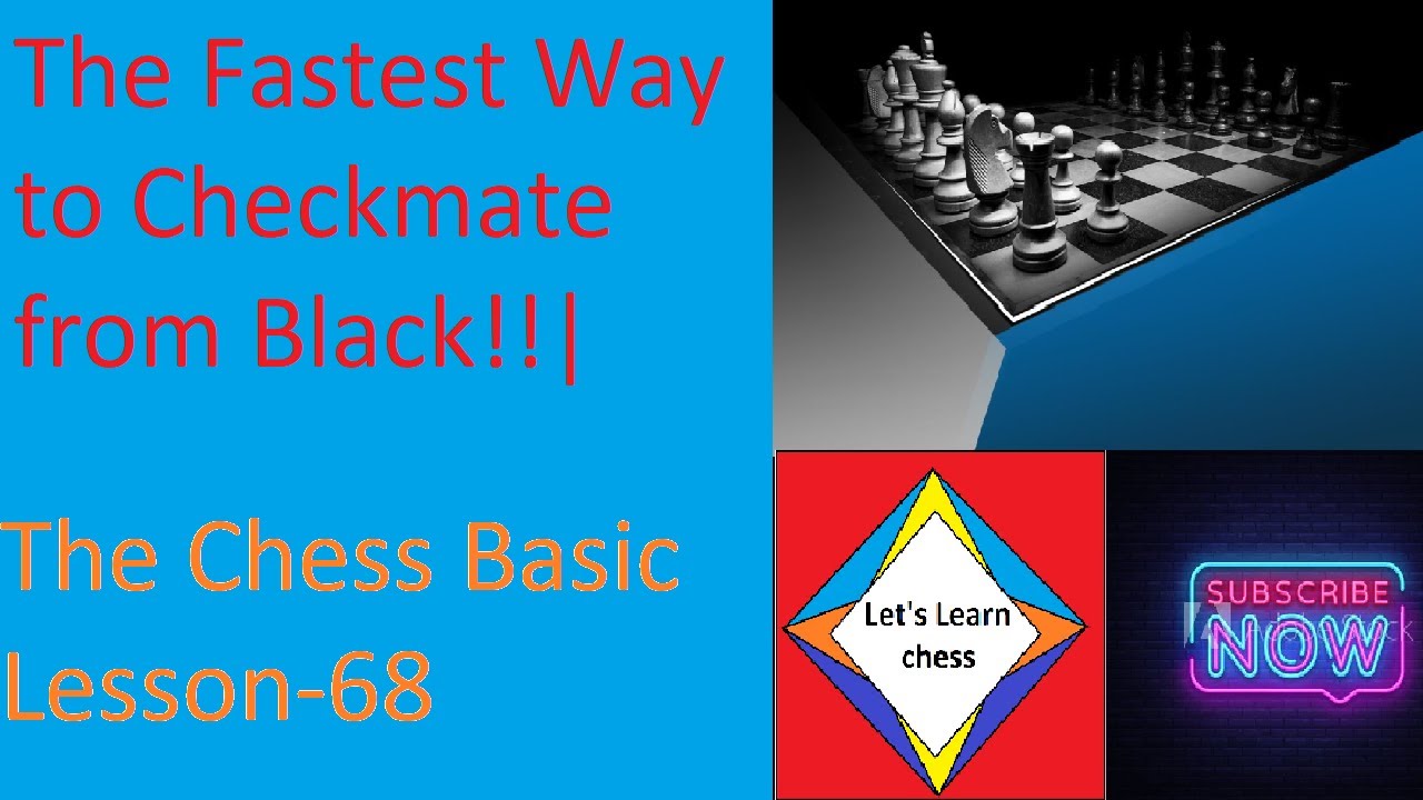 Fastest Ways to CHECKMATE from Black!! | The Chess Basic Lesson-68