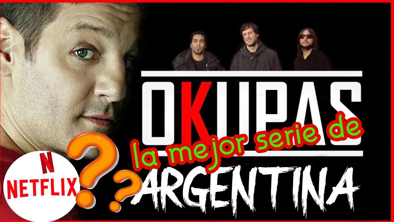 OKUPAS curiosidades de la SERIE ARGENTINA