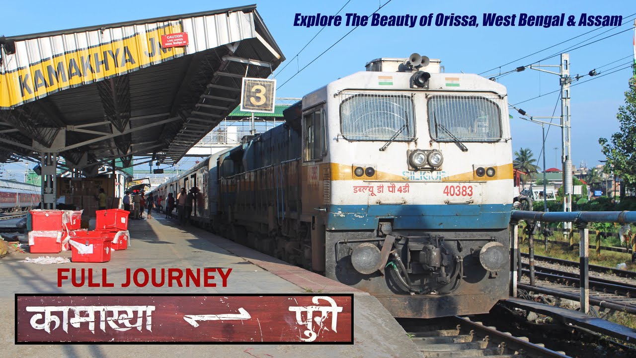 PURI To KAMAKHYA (Via Howrah) | Full Journey | PURI-KYQ Express | Traversing Odisha, Bengal & Assam