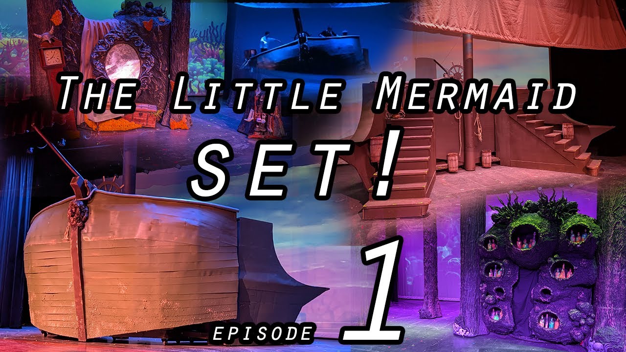 The Little Mermaid Musical - Set Design & Construction | Ep.1