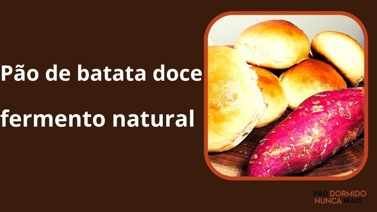 Pão de Batata doce de fermento natural