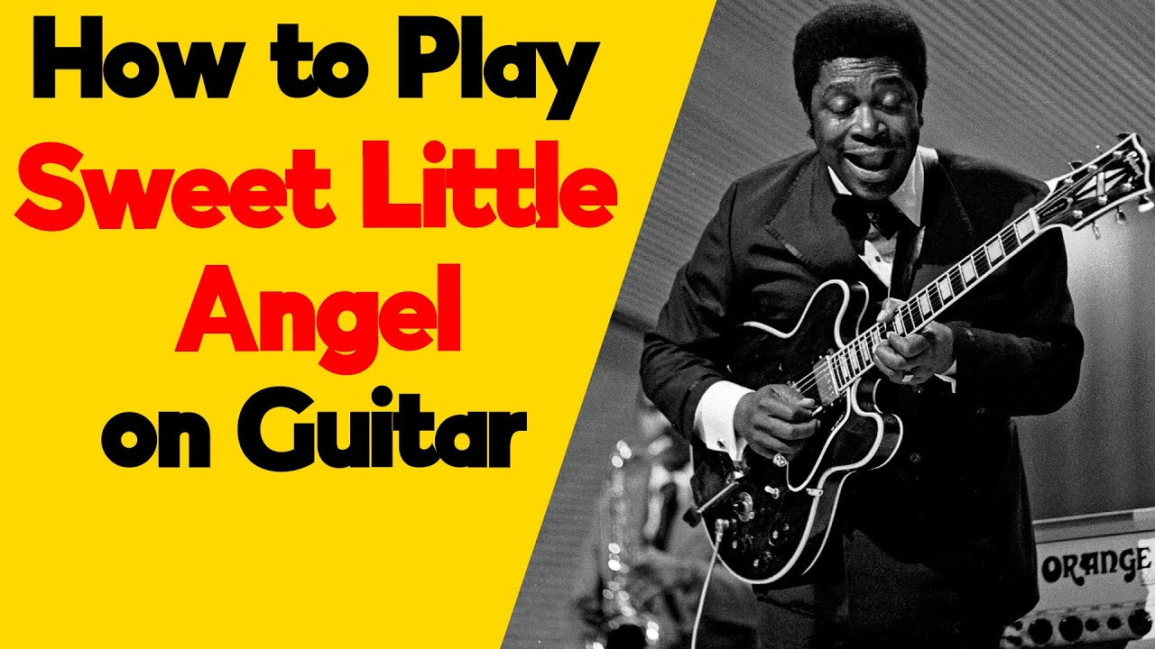 Как играть Sweet Little Angel на гитаре с помощью табулатур | Урок игры на гитаре от B.B. King + ...
