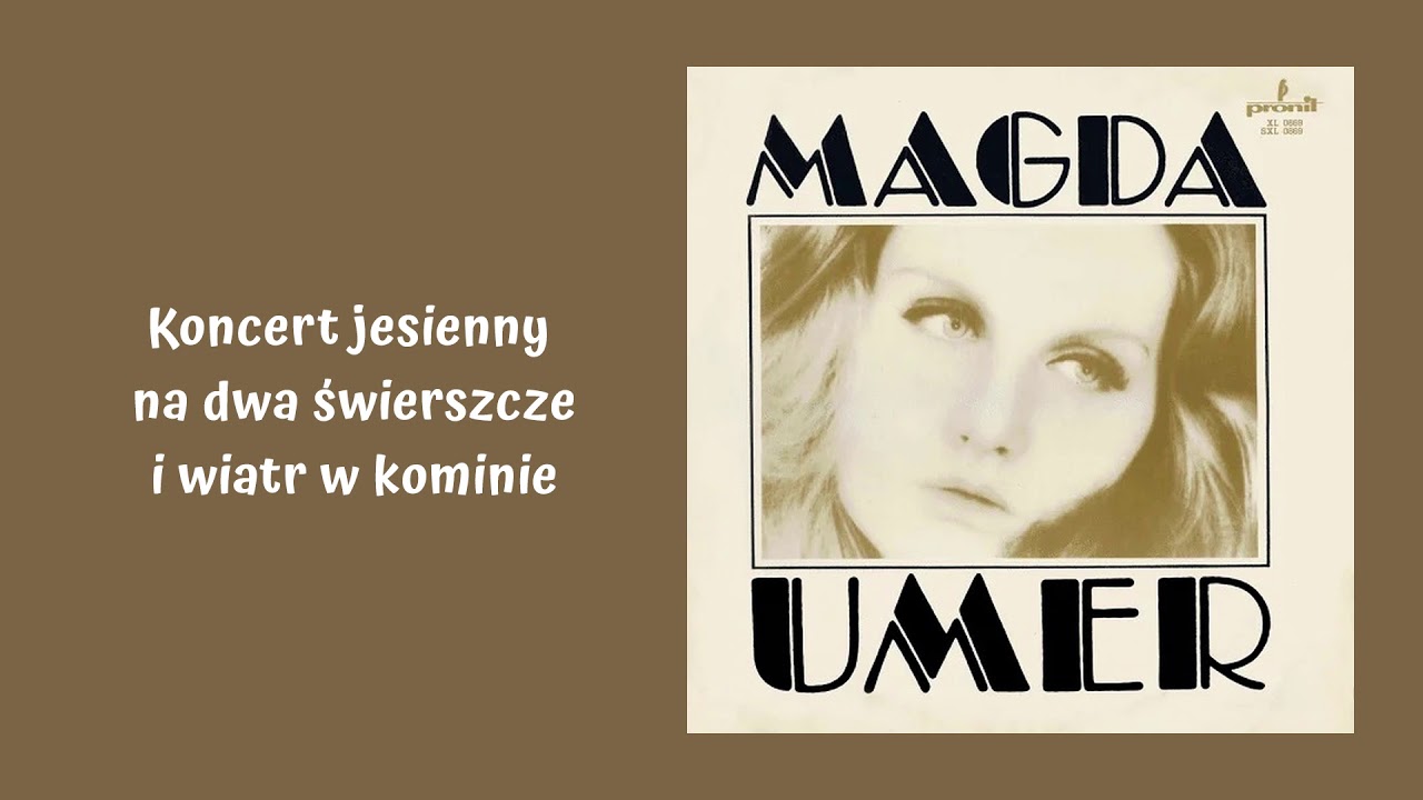 Magda Umer - Koncert jesienny na dwa świerszcze i wiatr w kominie [Official Audio]
