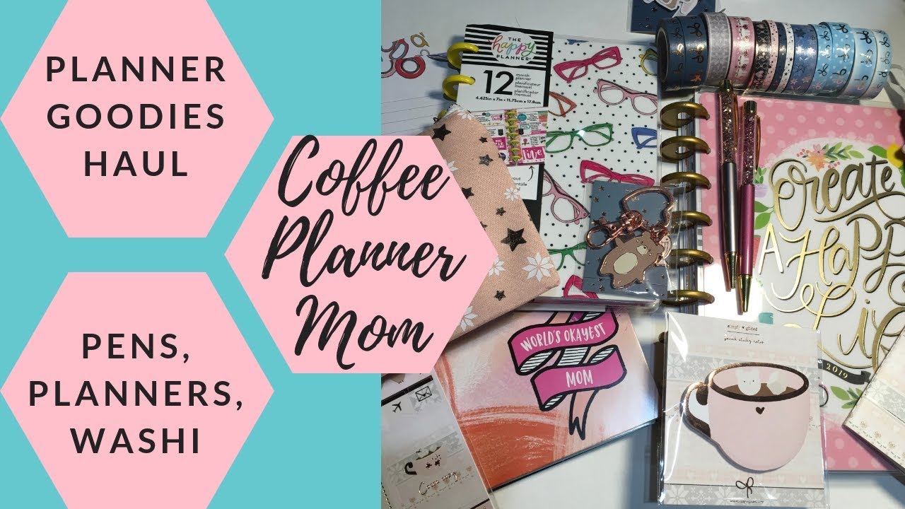 Planner Goodies Haul: Happy Planner, Pens, Washi, and More!