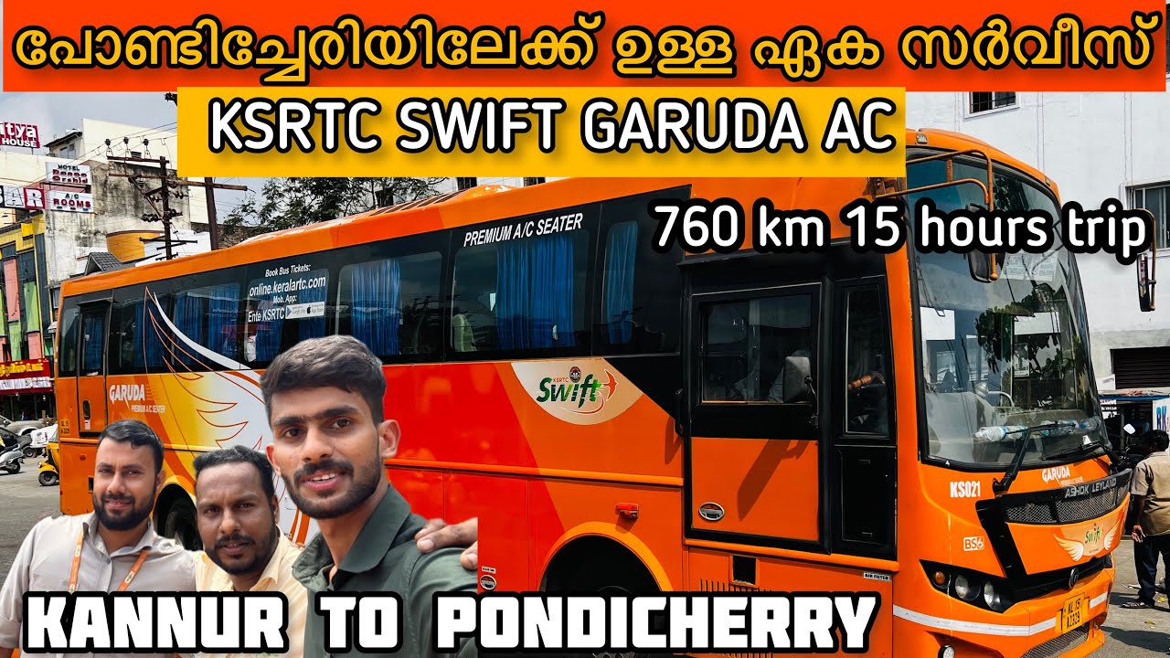 KSRTC SWIFT GARUDA AC | KANNUR TO PONDICHERY | AC bus ബുക്ക് ചെയ്തു പകരം കിട്ടിയത് ഇതാ 😇