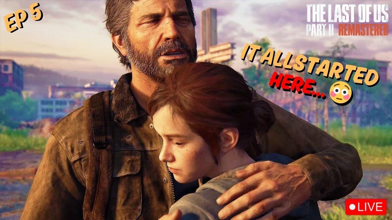 It All Started Here… 😳 EP 5 |The Last of Us Part II #tloupart2  #thelastofuspart2remastered