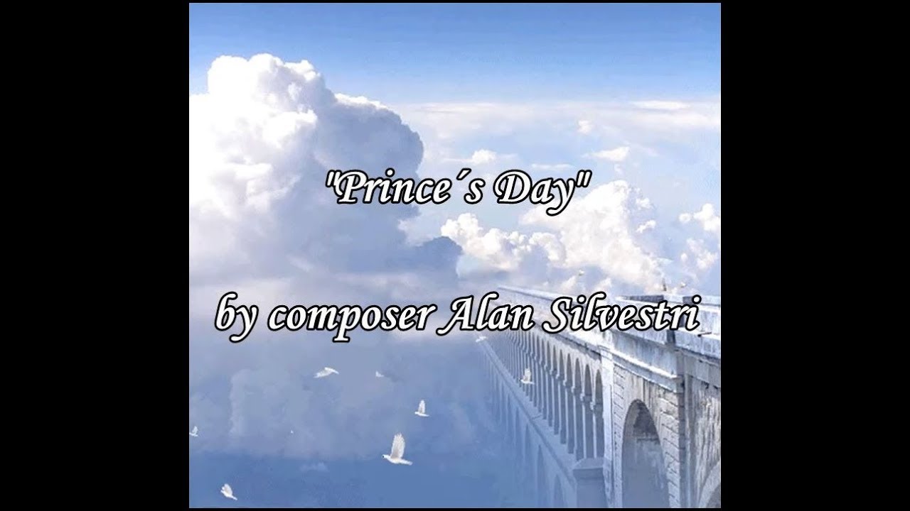 Prince´s Day - by Alan Silvestri - lyrics (From the movie 