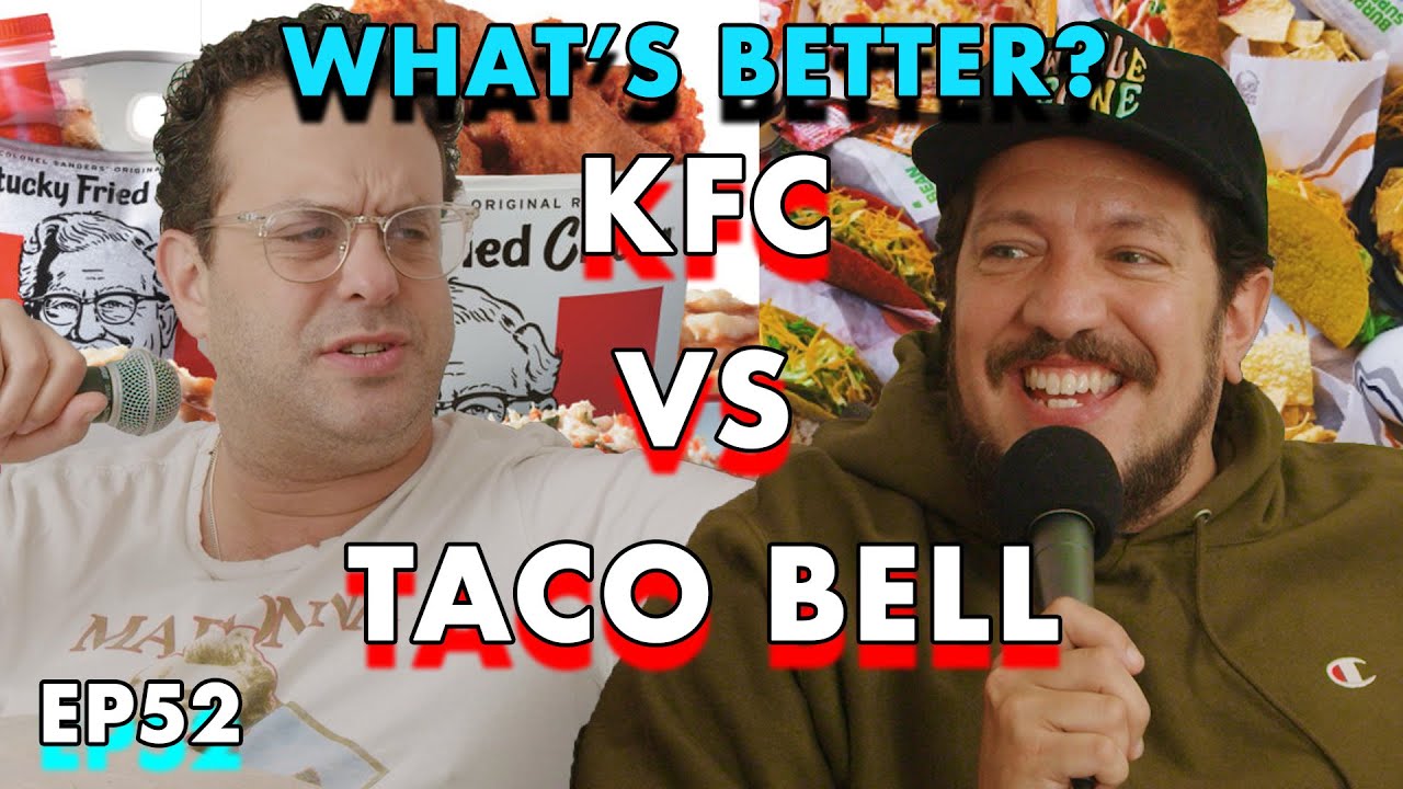 KFC vs Taco Bell | Sal Vulcano and Joe DeRosa are Taste Buds  |  EP 52