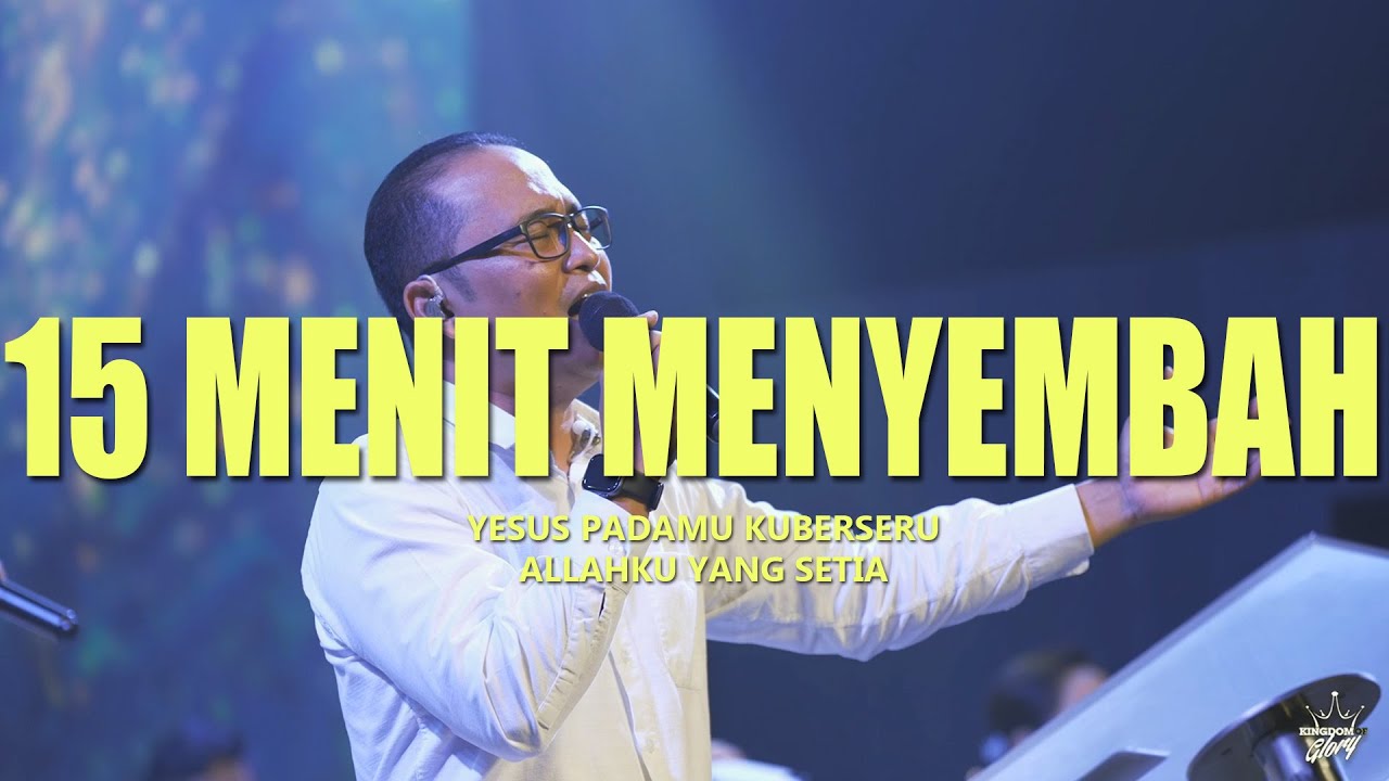 15 Menit Menyembah ep.1 (Yesus padaMu kuberseru - Allahku yang setia) || Jesea Kristiawan || KOG