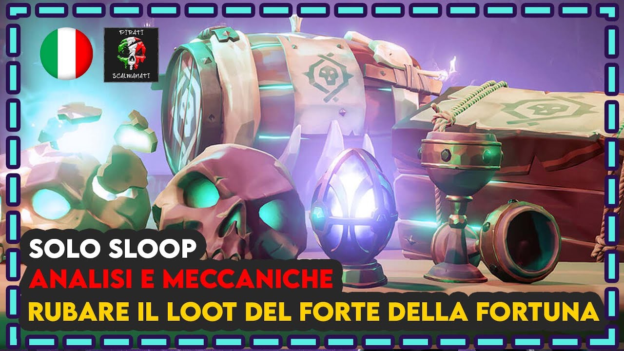 Sea of Thieves ITA | Analisi e meccaniche sul forte della fortuna | Solo sloop | come affrontarlo