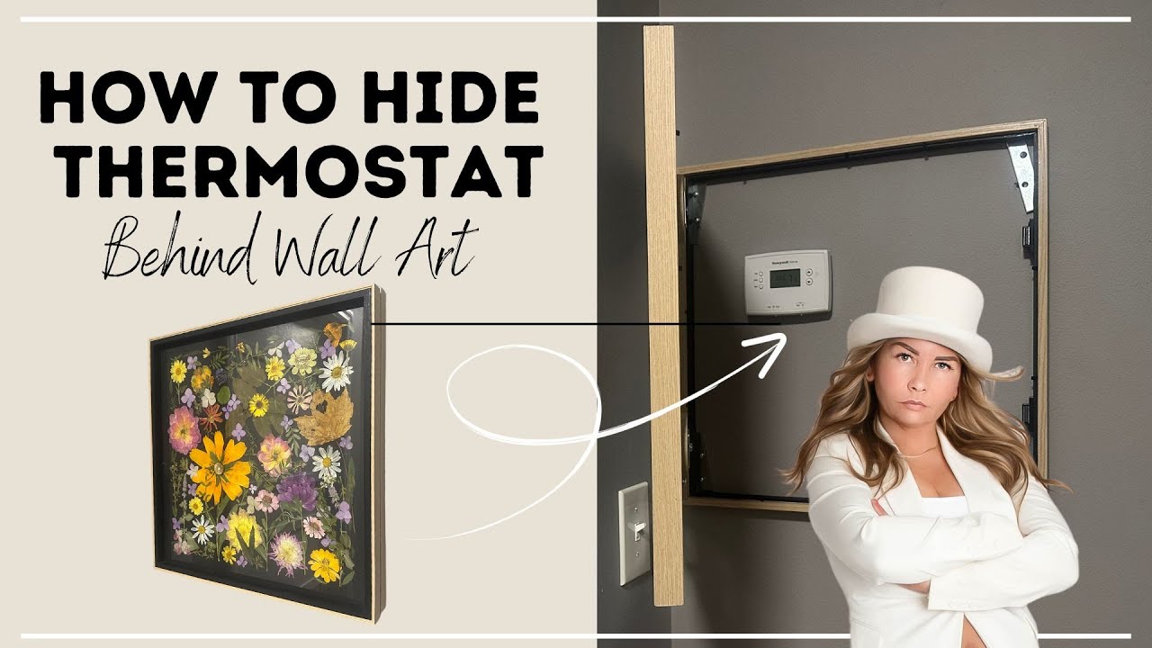 HOW TO COVER YOUR THERMOSTAT WITH WALL ART I SECRET THERMOSTAT COVER I EASY DIY TO COVER THERMOSTAT