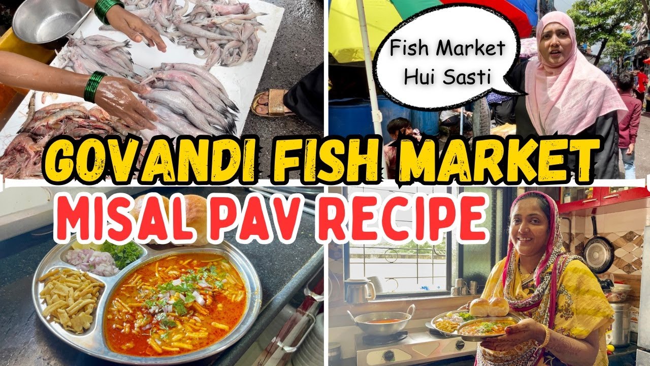 |•Govandi Fish Market Hui Bohat Sasti || Misal Pav Recipe 2023•| Vlog. {AFREEN DASTARKHWAN}