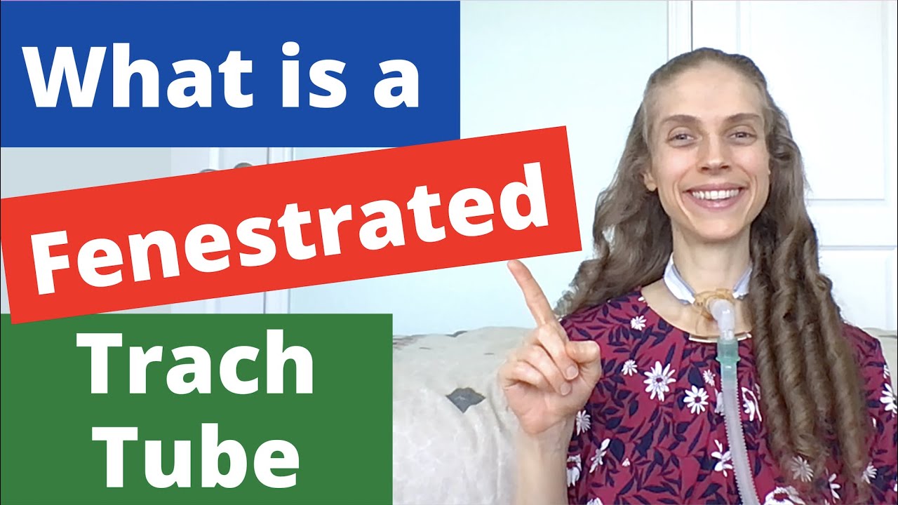 What is a Fenestrated Tracheostomy Tube? Essential Info & FAQs. Life with a Vent