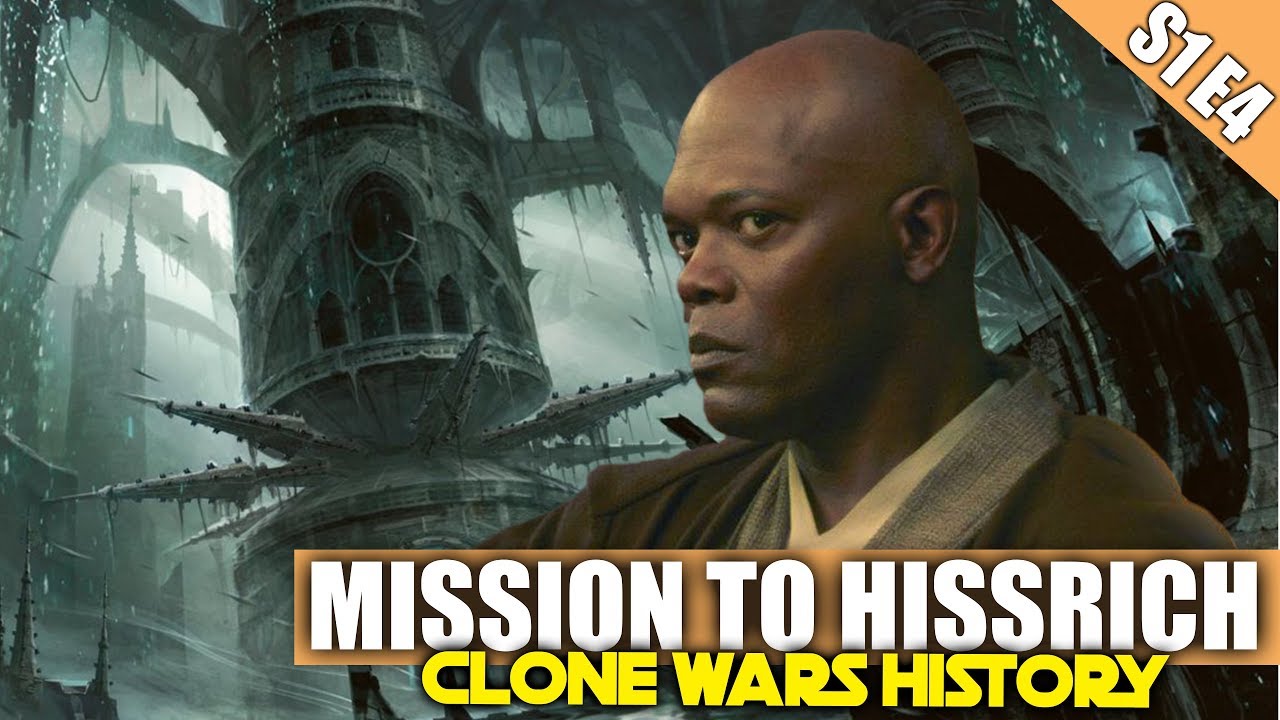Jedi Mission to Hissrich | Clone Wars History S1E4